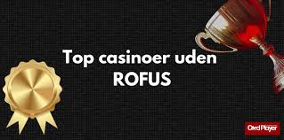 Casino Uden for ROFUS i Danmark En Guide til Det Bedste Spil Casino Uden for ROFUS i Danmark En Guide til Det Bedste Spil
